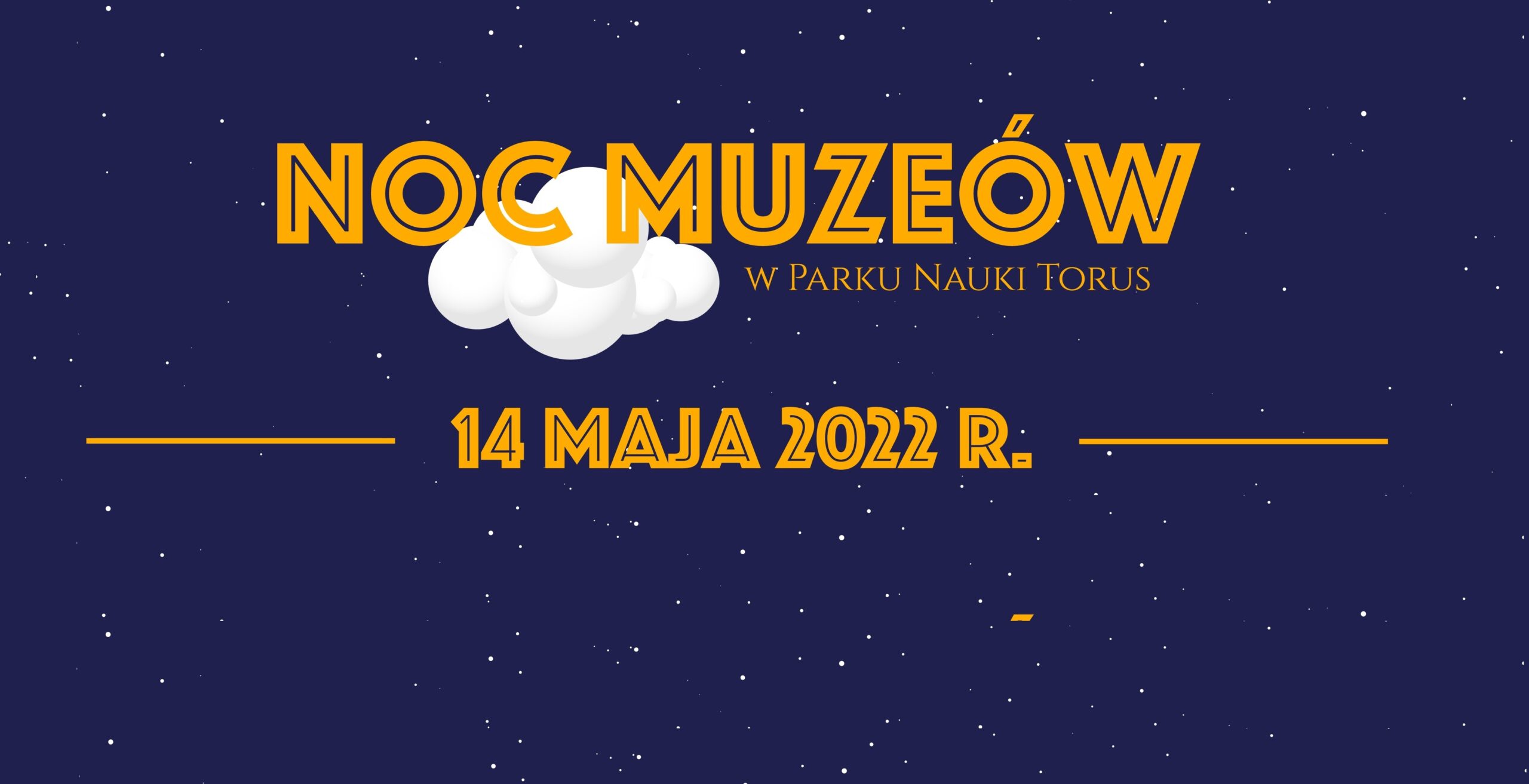 Noc Muze W W Parku Nauki Torus Park Nauki Torus